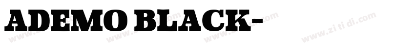 Ademo Black字体转换 Ademo Black字体转换